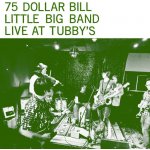 Live at Tubby's 75 Dollar Bill Little Big Band LP – Zbozi.Blesk.cz