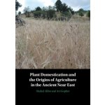 Plant Domestication and the Origins of Agriculture in the Ancient Near East – Hledejceny.cz