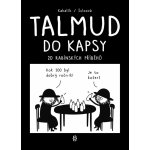Talmud do kapsy - 20 rabínských příběhů - Kakalík – Hledejceny.cz
