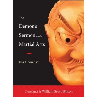 The Demon's Sermon on the Martial Arts: And Other Tales Wilson William ScottPaperback – Hledejceny.cz