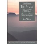 The Atman Project: A Transpersonal View of Human Development - Wilber Ken – Hledejceny.cz