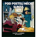 Calvin a Hobbes: Pod postelí Watterson, Bill – Hledejceny.cz