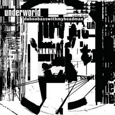 Underworld: Dubonbasswithmyheadman CD – Hledejceny.cz