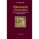 Obligace z kontraktu - Smlouva a její vymahatelnost v římském právu - Bělovský Petr