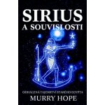 Sirius a souvislosti - Odhalená tajemství starého Egypta - Hope Murry – Zboží Mobilmania