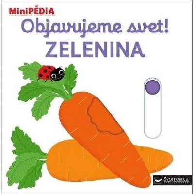 Objavujeme svet! Zelenina - Nathalie Choux – Hledejceny.cz