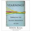 Audiokniha Yearnings: Embracing the Sacred Messiness of Life