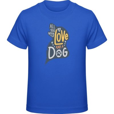 Premium Tričko pro Děti Design Vše co potřebujete je láska a pes Royal Dětské – Zboží Mobilmania
