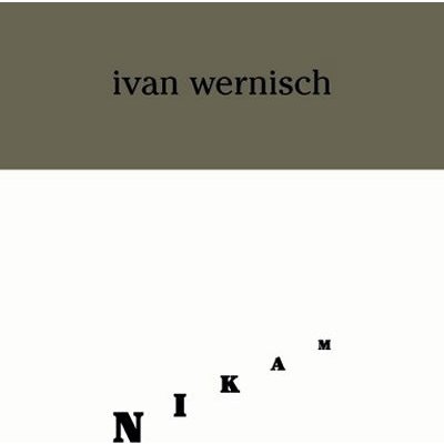 Nikam - Wernisch Ivan