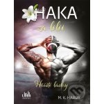Haka za lilii - M. K. Hardy – Hledejceny.cz