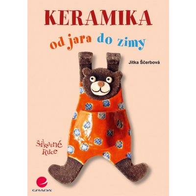 Keramika - Ščerbová Jitka – Hledejceny.cz