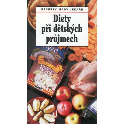 Diety při dětských průjmech - Hejzlar Jaroslav, Tůmová Daniela – Hledejceny.cz