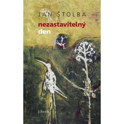 Nezastavitelný den - Jan Štolba