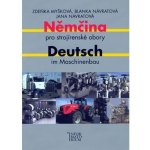 Němčina pro strojírenské obory / Deutsch im Maschinenbau - Myšková Z., Návratová B., Návratová J. – Zboží Mobilmania