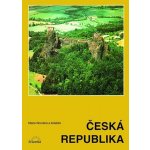 Česká republika - zeměpis pro základní školy - Marie Novotná – Hledejceny.cz