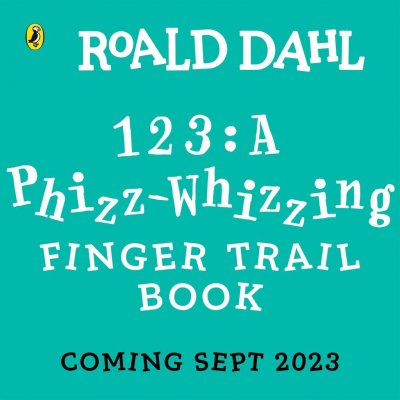 Roald Dahl: 123: A Phizz-Whizzing Finger Trail Book - Roald Dahl