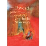 Povesti, príbehy a povedačky z východu Slovenska - Ľudovít Petraško – Hledejceny.cz