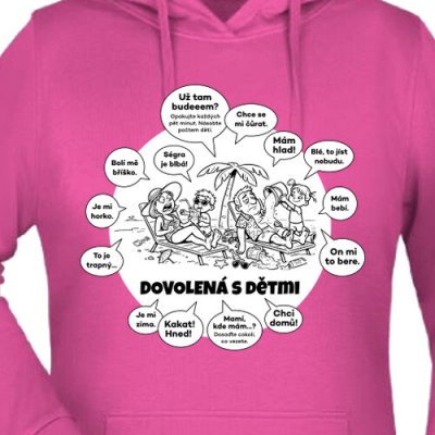Vtipná mikina Dovolená s dětmi dámské – Zboží Dáma