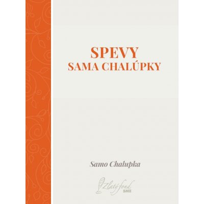 Chalupka Samo - Spevy Sama Chalúpky