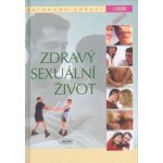 Zdravý sexuální život - Knihovna zdraví – Hledejceny.cz