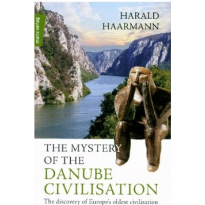 The Mystery of the Danube Civilisation – Sleviste.cz