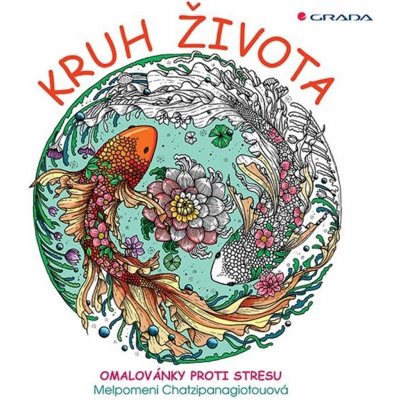 Kruh života Omalovánky proti stresu Melpomeni Chatzipanagiotou – Zboží Mobilmania