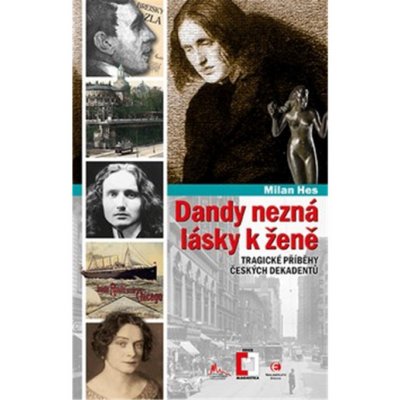 Hes Milan: Dandy nezná lásky k ženě Kniha