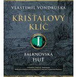 Křišťálový klíč I. / Falknovská huť - Vlastimil Vondruška – Zbozi.Blesk.cz