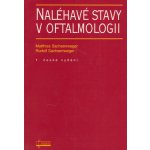 Naléhavé stavy v oftalmologii - Rudolf Sachsenweger, Matthias Sachsenweger – Sleviste.cz