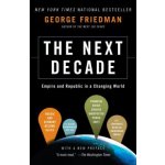 The Next Decade - George Friedman – Hledejceny.cz