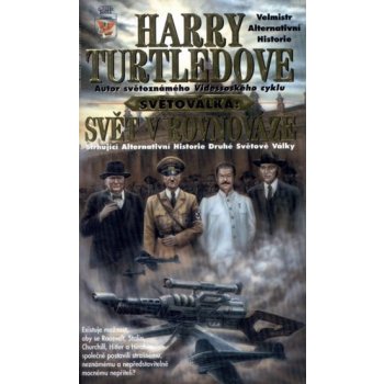 Světoválka 1: Svět v rovnováze - Harry Turtledove