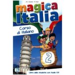 MAGICA ITALIA 2 Student´s Book + Song audio CD – Hledejceny.cz