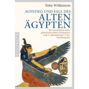 Aufstieg und Fall des Alten Ägypten