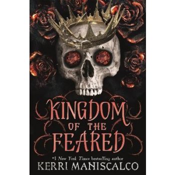 Kingdom of the Feared: The Sunday Times and New York Times bestselling steamy finale to th