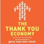 Thank You Economy - Vaynerchuk Gary, Vaynerchuk Gary – Hledejceny.cz
