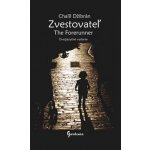 Zvestovateľ The Forerunner – Hledejceny.cz