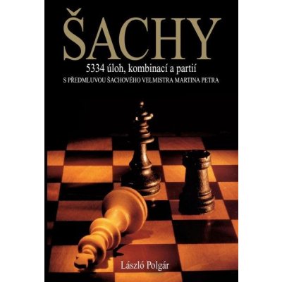 Šachy - 5334 úloh, kombinací a partií, 2. vydání - László Polgár