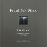 Franti šek Bílek - grafika – Sleviste.cz