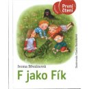 F jako Fík - První čtení - Ivona Březinová