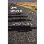 Čtyři kamarádi - David Trueba – Hledejceny.cz