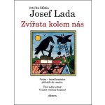 Zvířata kolem nás - Pavel Žiška – Zbozi.Blesk.cz