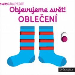 Objevujeme svět! Oblečení - MiniPEDIE