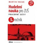 Hudební nauka pro ZUŠ 5. ročník - Martin Vozar – Zboží Dáma