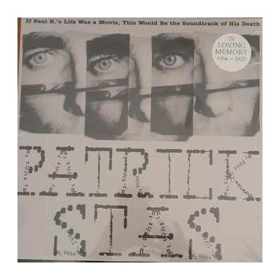 Patrick Stas: If Paul K​​​​​.​'s Life Was A Movie, This Would Be The Soundtrack Of His Death LTD LP – Sleviste.cz