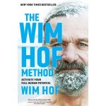 The Wim Hof Method: Activate Your Full Human Potential Hof WimPaperback – Hledejceny.cz