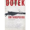 Kniha Dotek Anthropoidu - Jiří Padevět