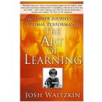 The Art of Learning - J. Waitzkin – Hledejceny.cz