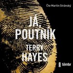 Já, Poutník - Hayes Terry – Hledejceny.cz