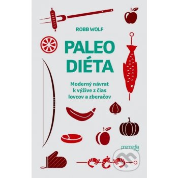 Paleo diéta - Robb Wolf