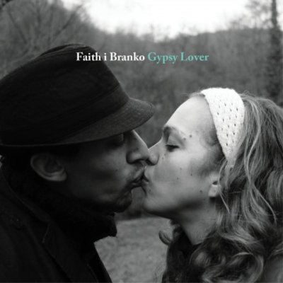 Faith I Branko - Gypsy Lover CD